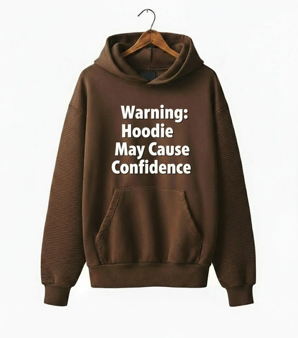 Warning: Hoodie May Cause Confidence. Pullover Hoodie